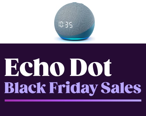 Echo Dot Black Friday deals